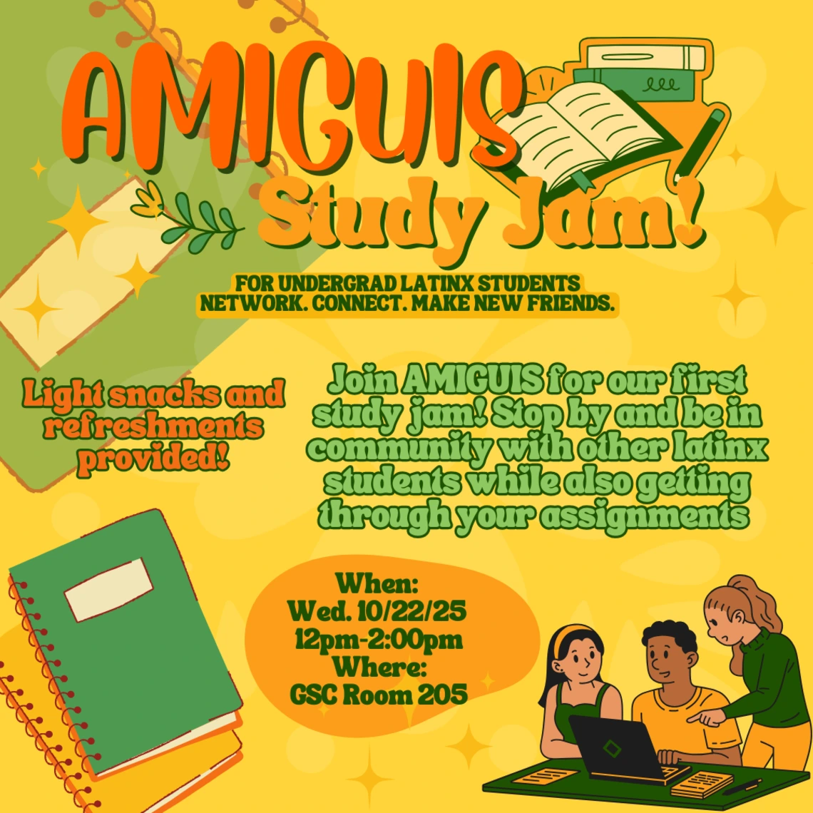 yellow flyer with text that says Amiguis study jam, images of journals on the left corner, images of 3 students studying on the right