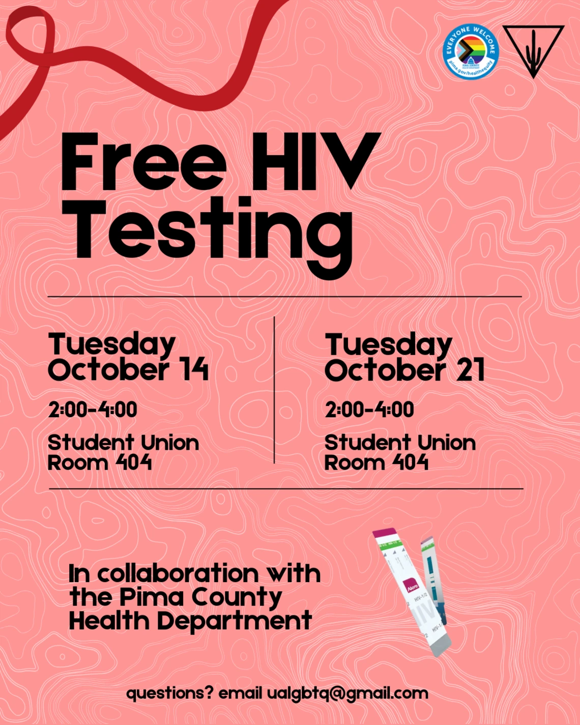 red squiggly background. red HIV/AIDS ribbon borders the top left corner. black text reads: free HIV testing. Tuesday october 14: 2-4, student union room 404. Tuesday october 21: 2-4, student union room 404. in collaboration with the pima county health department. questions? email ualgbtq@gmail.com.